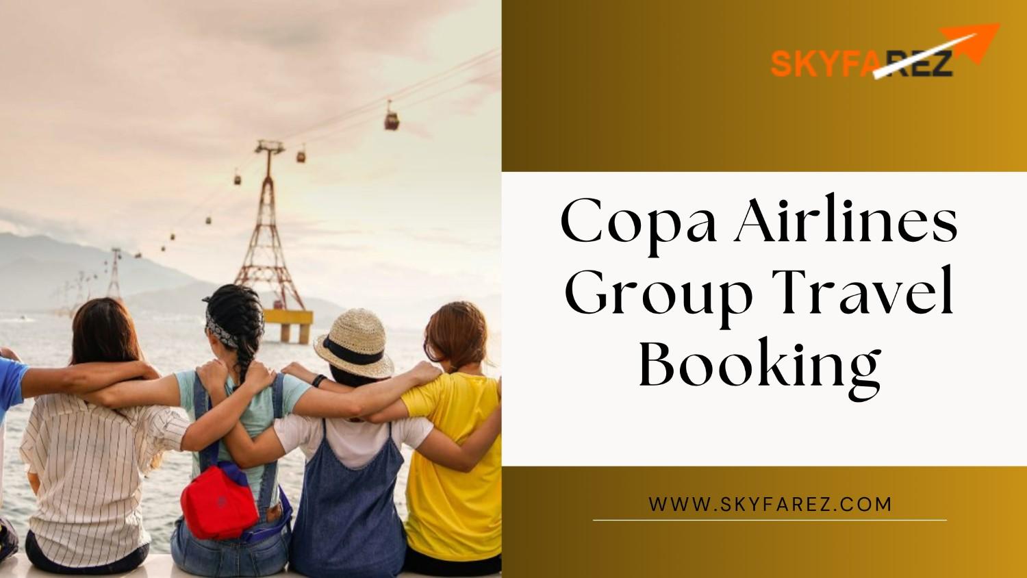 Copa Airlines Group Travel Booking
