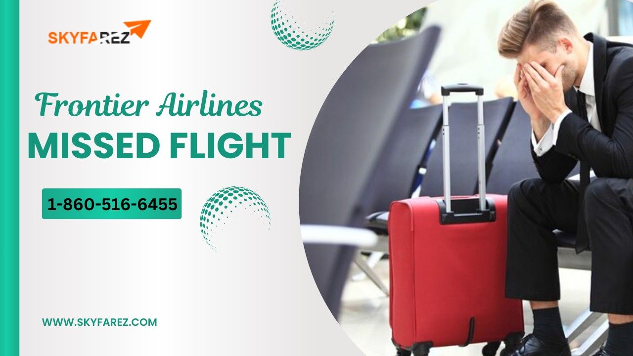 frontier airlines missed flight